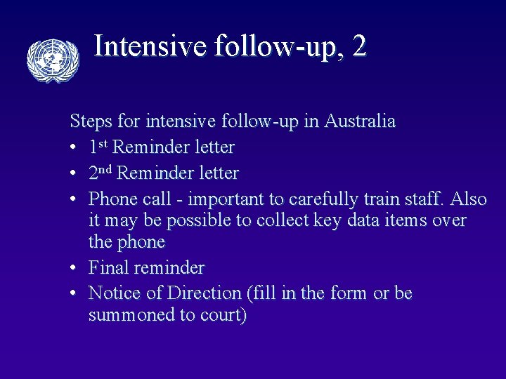 Intensive follow-up, 2 Steps for intensive follow-up in Australia • 1 st Reminder letter