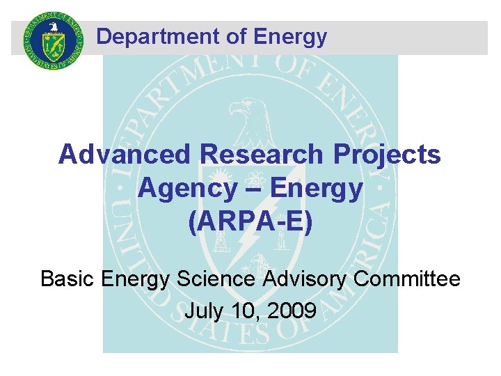 Department of Energy Advanced Research Projects Agency – Energy (ARPA-E) Basic Energy Science Advisory