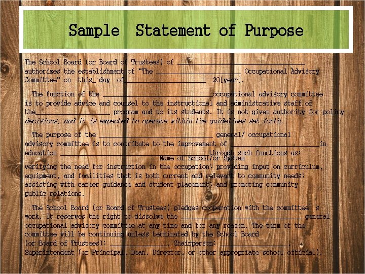 Sample Statement of Purpose The School Board (or Board of Trustees) of __________________ authorizes