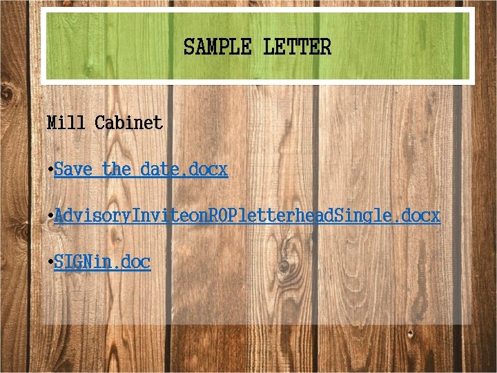 SAMPLE LETTER Mill Cabinet • Save the date. docx • Advisory. Inviteon. ROPletterhead. Single.