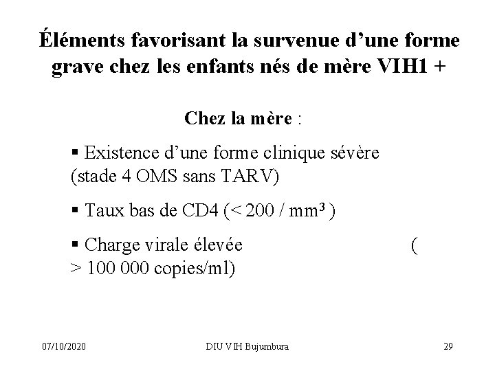 Éléments favorisant la survenue d’une forme grave chez les enfants nés de mère VIH