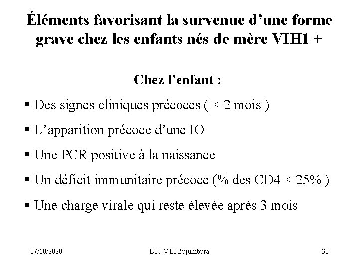 Éléments favorisant la survenue d’une forme grave chez les enfants nés de mère VIH