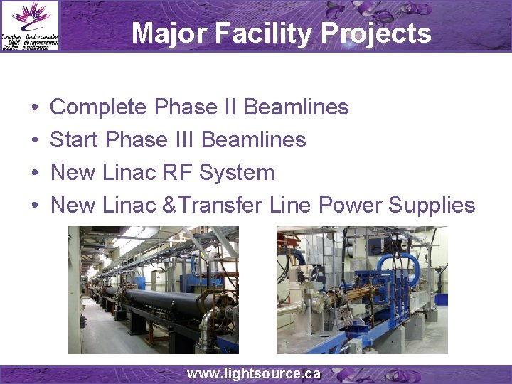 Major Facility Projects • • Complete Phase II Beamlines Start Phase III Beamlines New Major Facility Projects • • Complete Phase II Beamlines Start Phase III Beamlines New