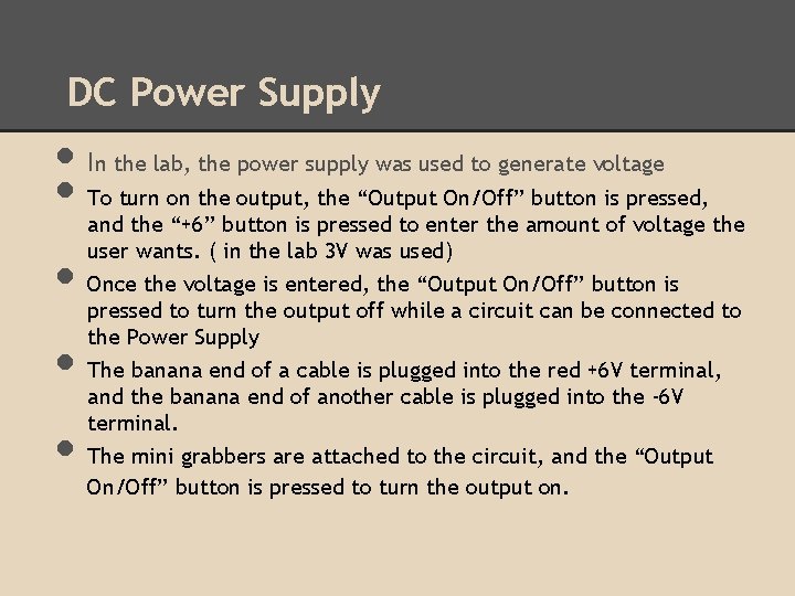 DC Power Supply • I • • n the lab, the power supply was DC Power Supply • I • • n the lab, the power supply was