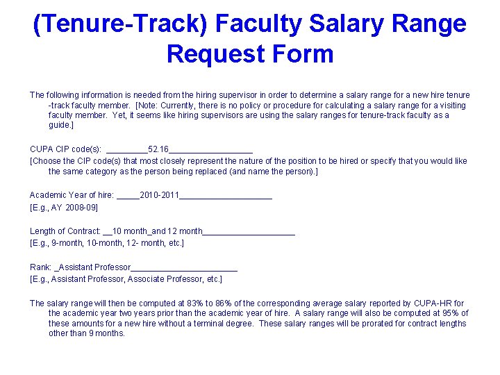 (Tenure-Track) Faculty Salary Range Request Form The following information is needed from the hiring