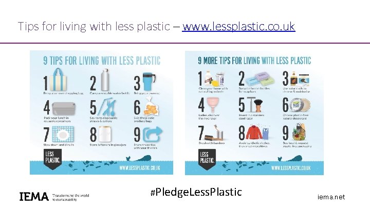 Tips for living with less plastic – www. lessplastic. co. uk #Pledge. Less. Plastic Tips for living with less plastic – www. lessplastic. co. uk #Pledge. Less. Plastic
