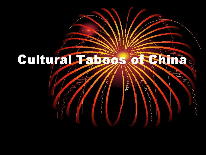 Cultural Taboos of China 