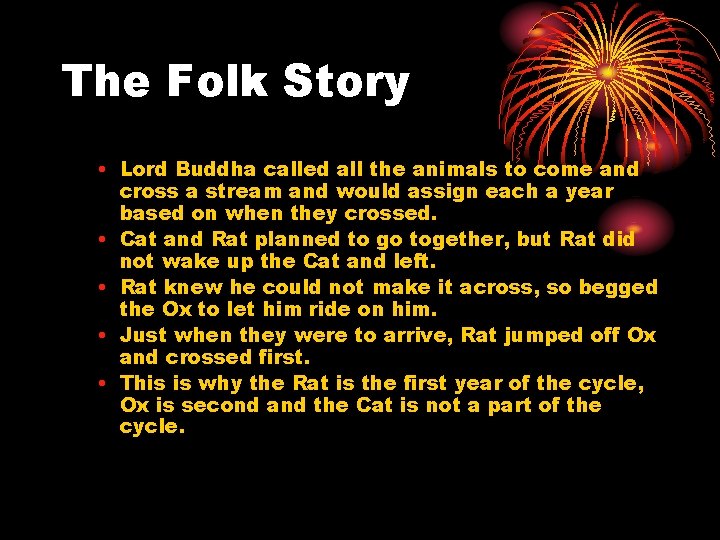The Folk Story • Lord Buddha called all the animals to come and cross