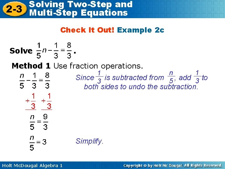 Solving Two-Step and 2 -3 Multi-Step Equations Check It Out! Example 2 c Solve