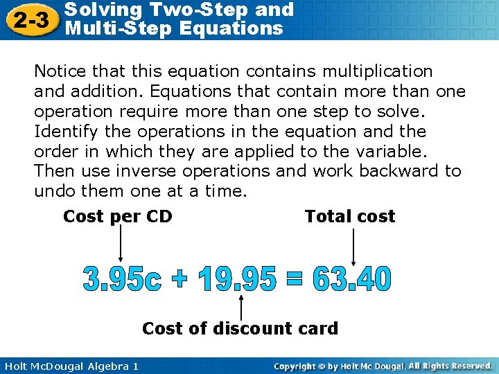 Solving Two-Step and 2 -3 Multi-Step Equations Notice Alex belongs that this to equation