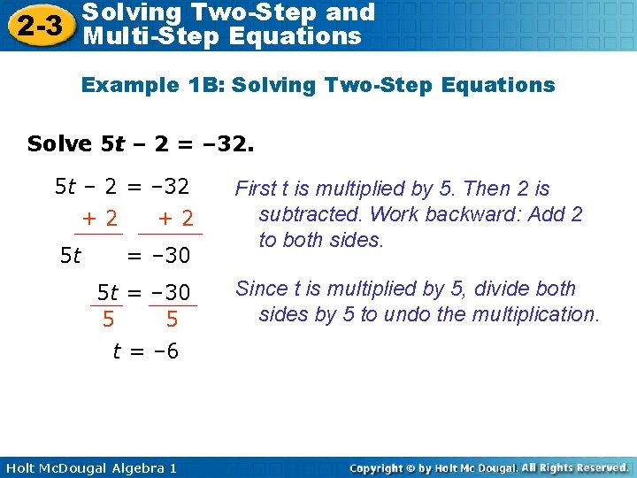 Solving Two-Step and 2 -3 Multi-Step Equations Example 1 B: Solving Two-Step Equations Solve