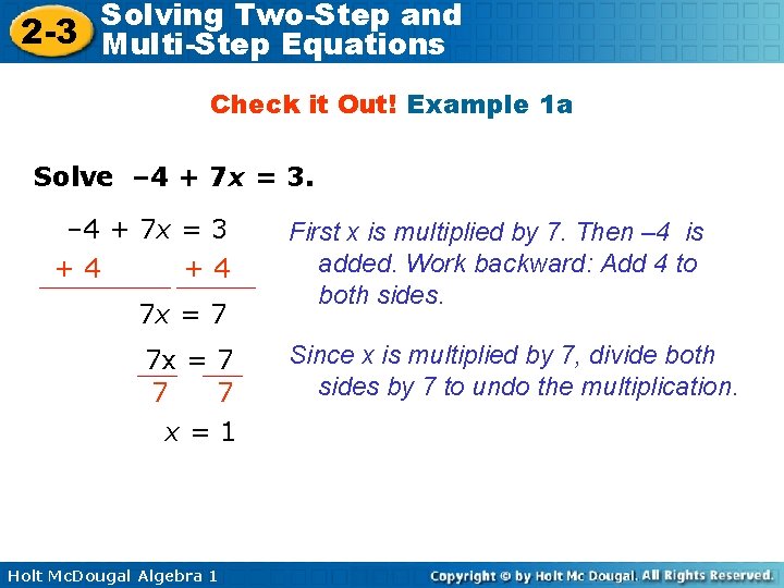 Solving Two-Step and 2 -3 Multi-Step Equations Check it Out! Example 1 a Solve