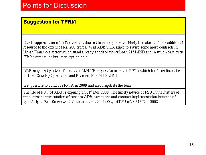 Points for Discussion Suggestion for TPRM Due to appreciation of Dollar the undisbursed loan