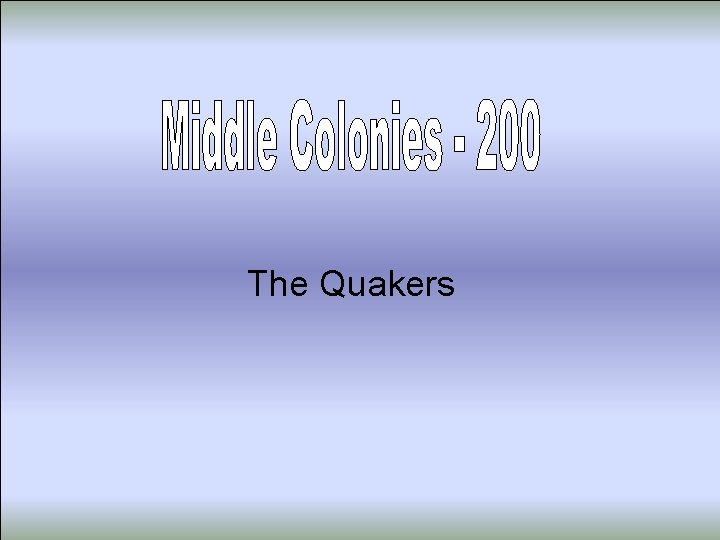 The Quakers 