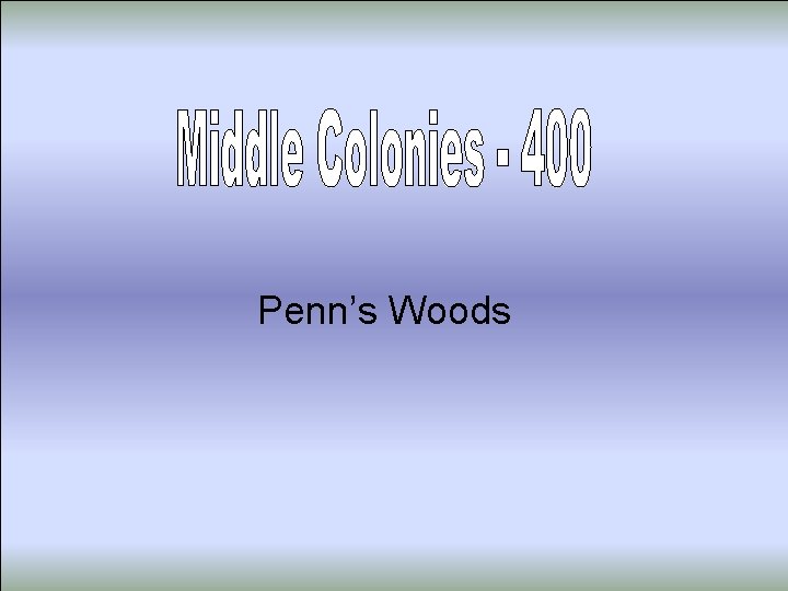 Penn’s Woods 