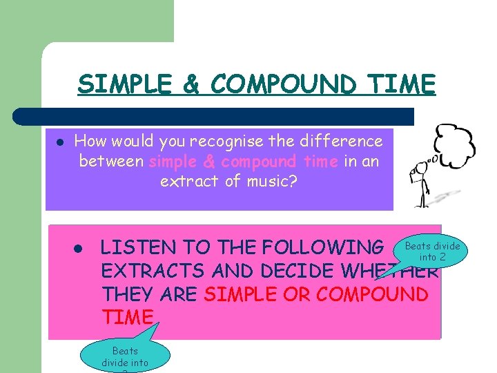 SIMPLE & COMPOUND TIME l How would you recognise the difference between simple &