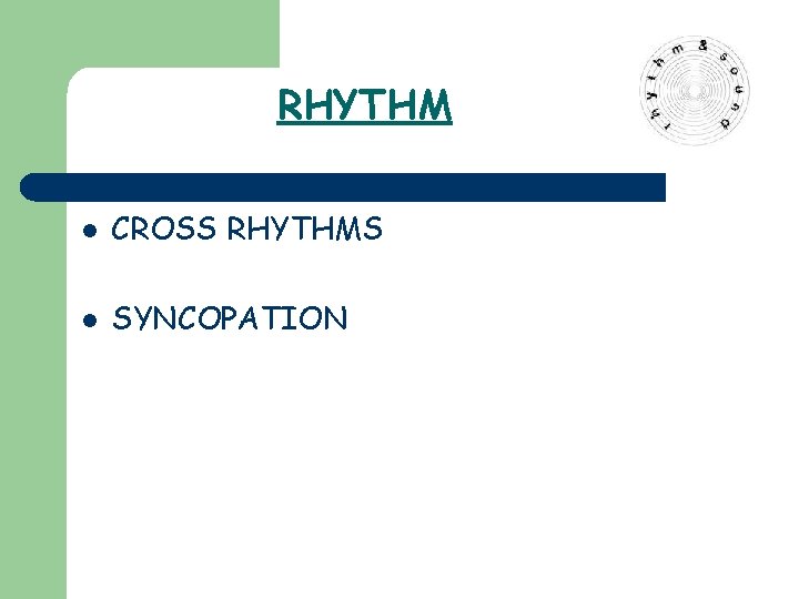 RHYTHM l CROSS RHYTHMS l SYNCOPATION 