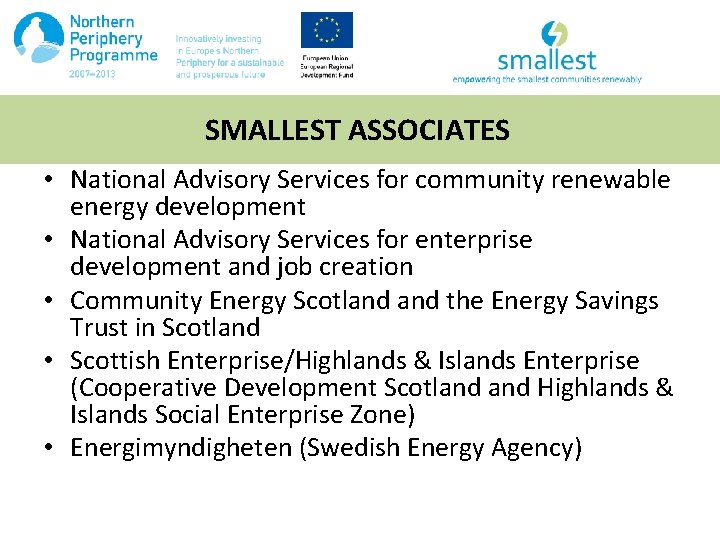 SMALLEST ASSOCIATES • National Advisory Services for community renewable energy development • National Advisory