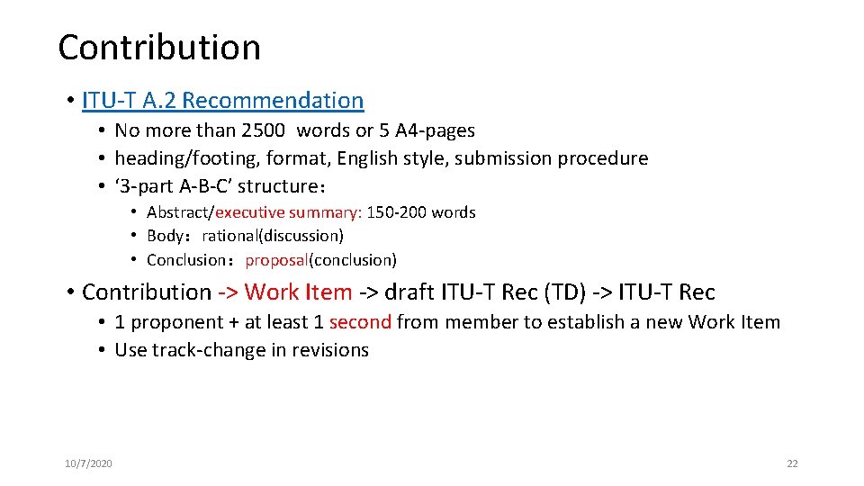 Contribution • ITU-T A. 2 Recommendation • No more than 2500 words or 5