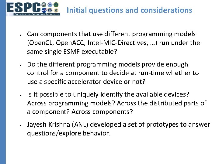 Initial questions and considerations ● ● Can components that use different programming models (Open.