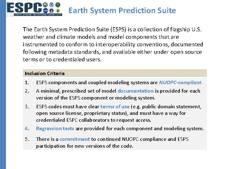 Earth System Prediction Suite The Earth System Prediction Suite (ESPS) is a collection of