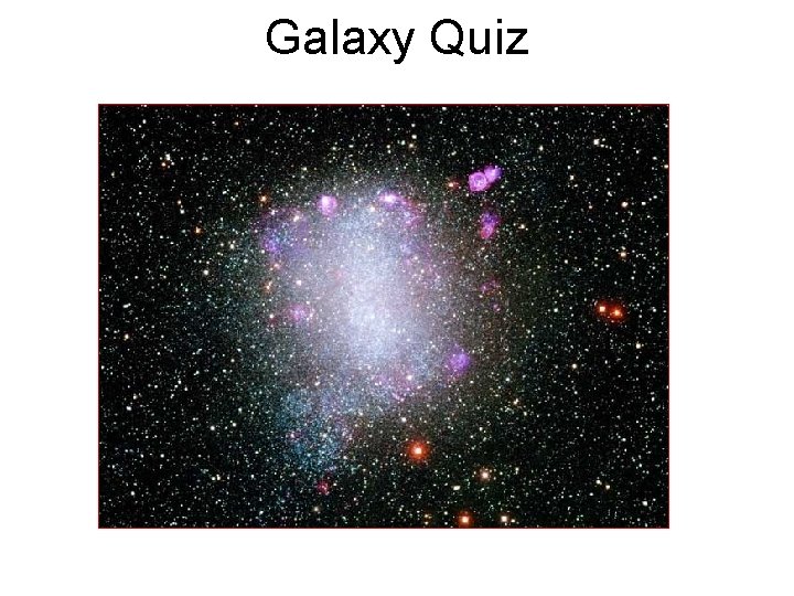Galaxy Quiz Galaxy Quiz