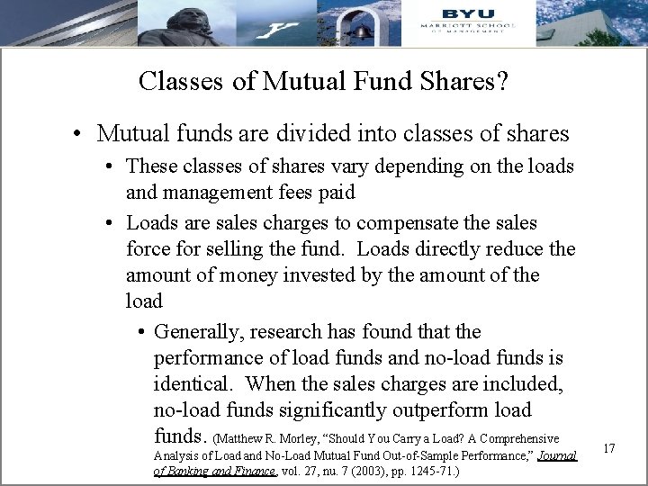 Classes of Mutual Fund Shares? • Mutual funds are divided into classes of shares