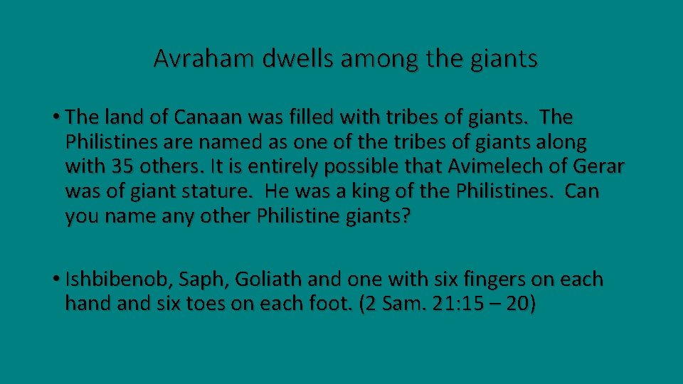 Avraham dwells among the giants • The land of Canaan was filled with tribes