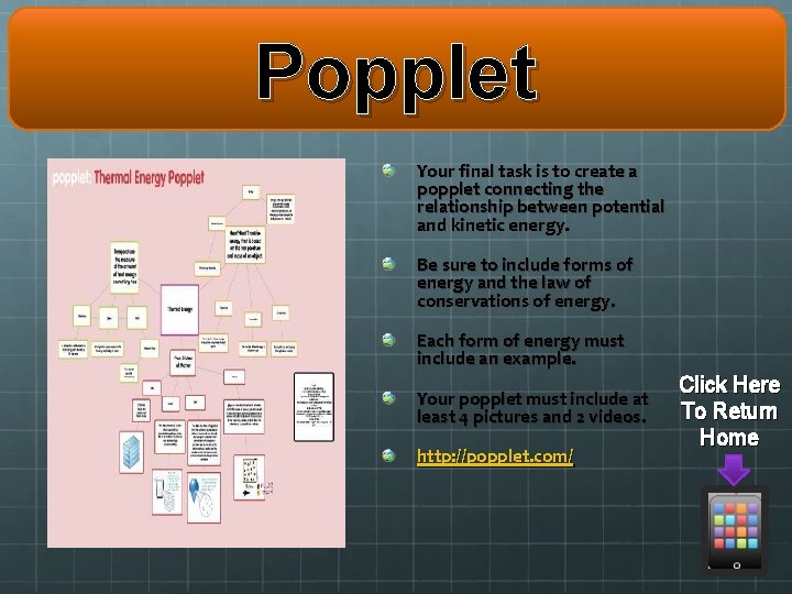 Popplet Your final task is to create a popplet connecting the relationship between potential