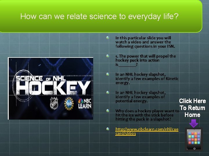How can we relate science to everyday life? In this particular slide you will
