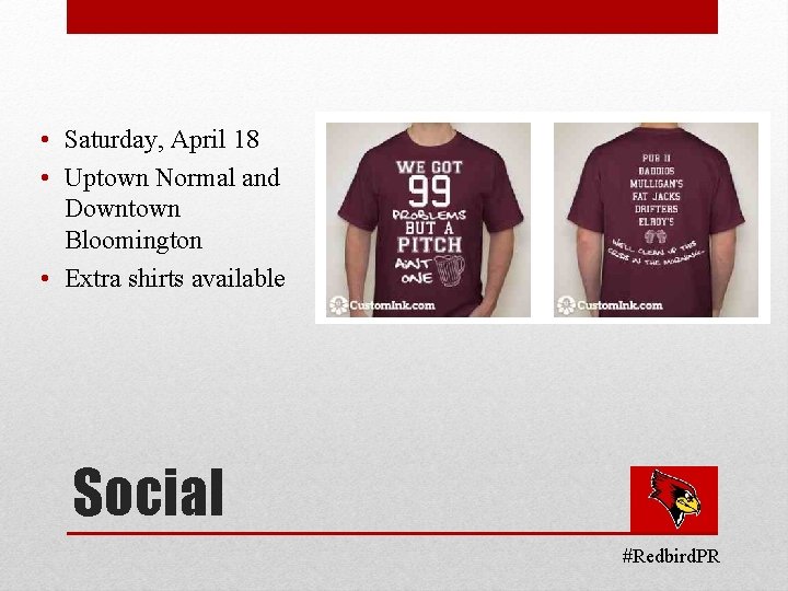  • Saturday, April 18 • Uptown Normal and Downtown Bloomington • Extra shirts