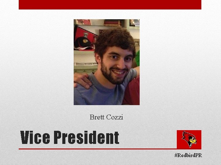 Brett Cozzi Vice President #Redbird. PR 