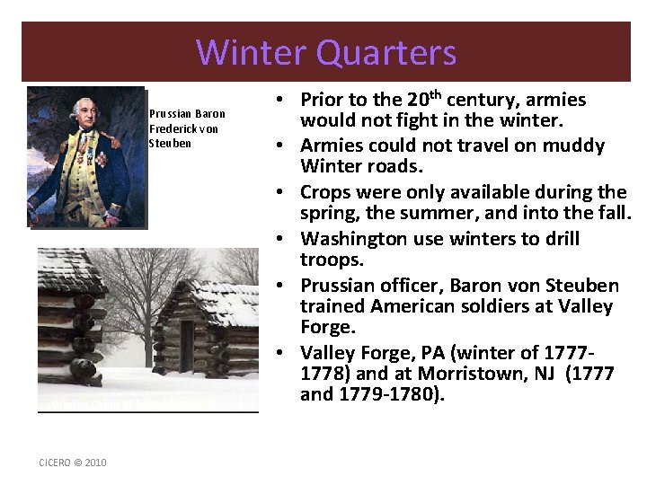 Winter Quarters Prussian Baron Frederick von Steuben Winter Cabin at Morristown • Prior to