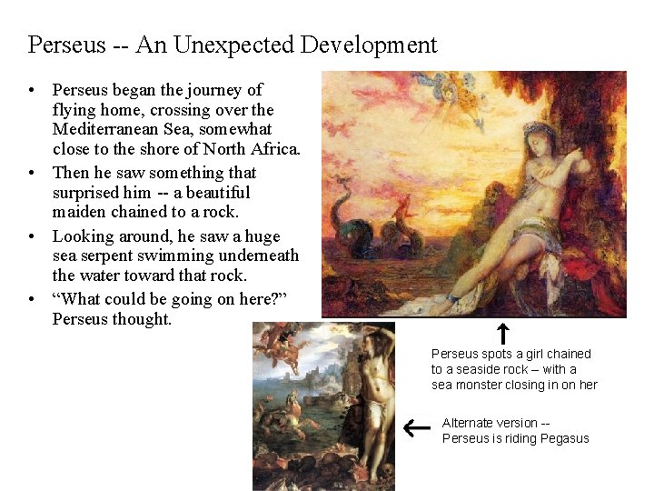 Perseus -- An Unexpected Development • Perseus began the journey of flying home, crossing