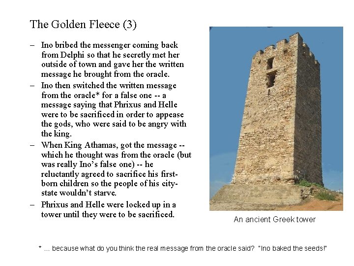 The Golden Fleece (3) – Ino bribed the messenger coming back from Delphi so