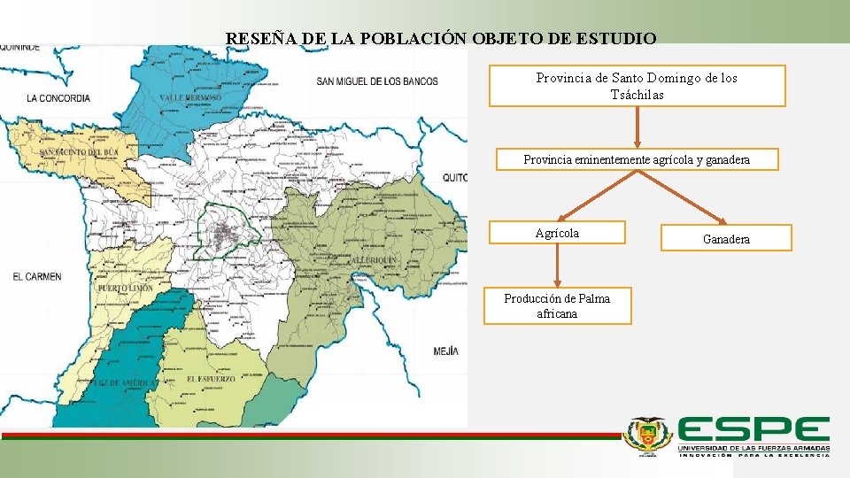 RESEÑA DE LA POBLACIÓN OBJETO DE ESTUDIO Provincia de Santo Domingo de los Tsáchilas