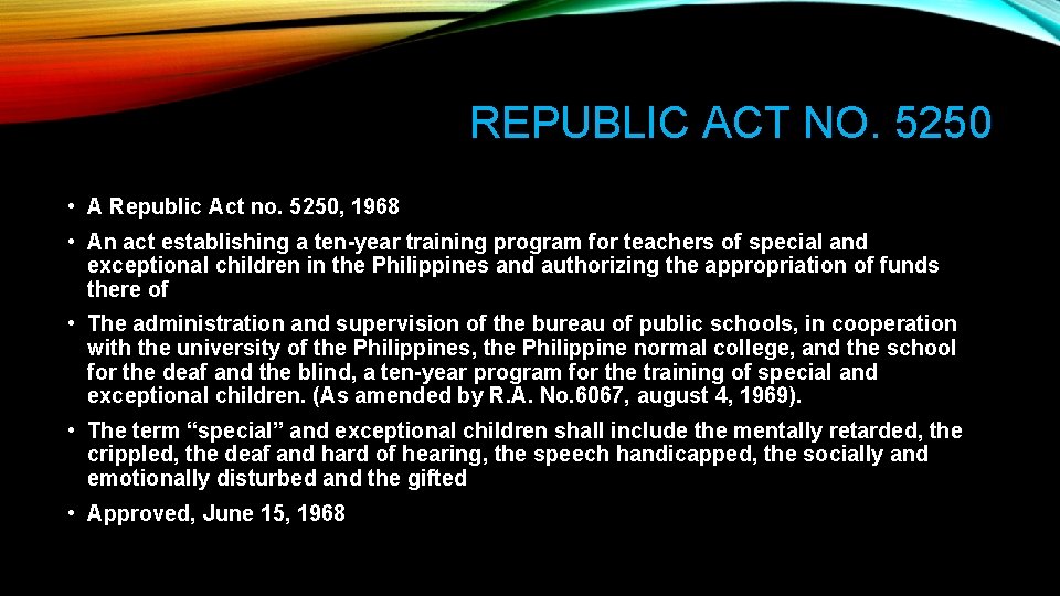 REPUBLIC ACT NO. 5250 • A Republic Act no. 5250, 1968 • An act