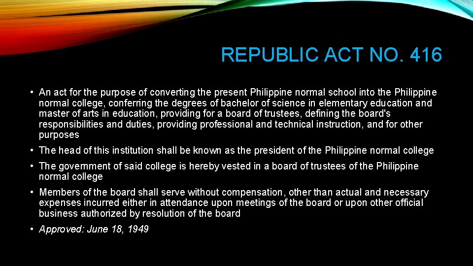 REPUBLIC ACT NO. 416 • An act for the purpose of converting the present REPUBLIC ACT NO. 416 • An act for the purpose of converting the present