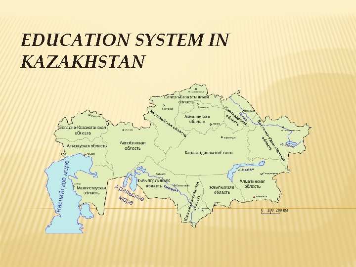 EDUCATION SYSTEM IN KAZAKHSTAN 
