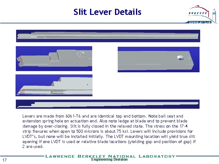 Slit Lever Details Levers are made from 6061 -T 6 and are identical top