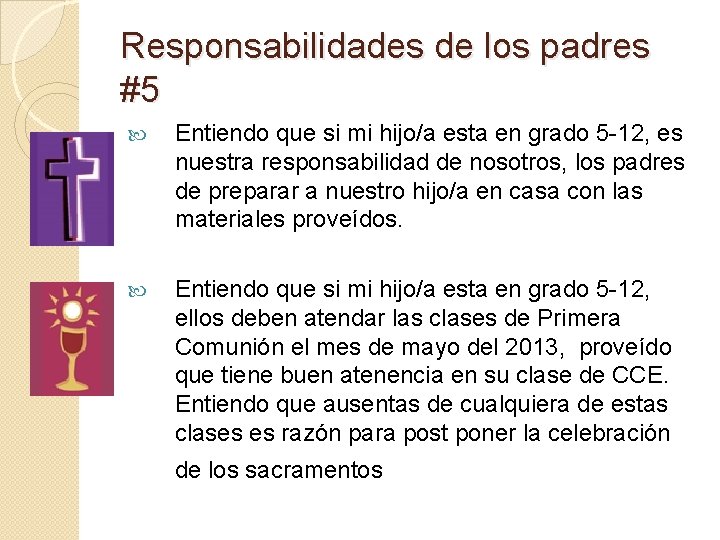 Responsabilidades de los padres #5 Entiendo que si mi hijo/a esta en grado 5