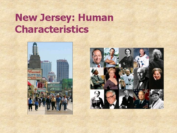 New Jersey: Human Characteristics New Jersey: Human Characteristics