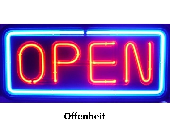 Offenheit 