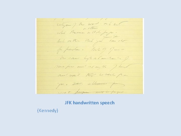 JFK handwritten speech (Kennedy) JFK handwritten speech (Kennedy)