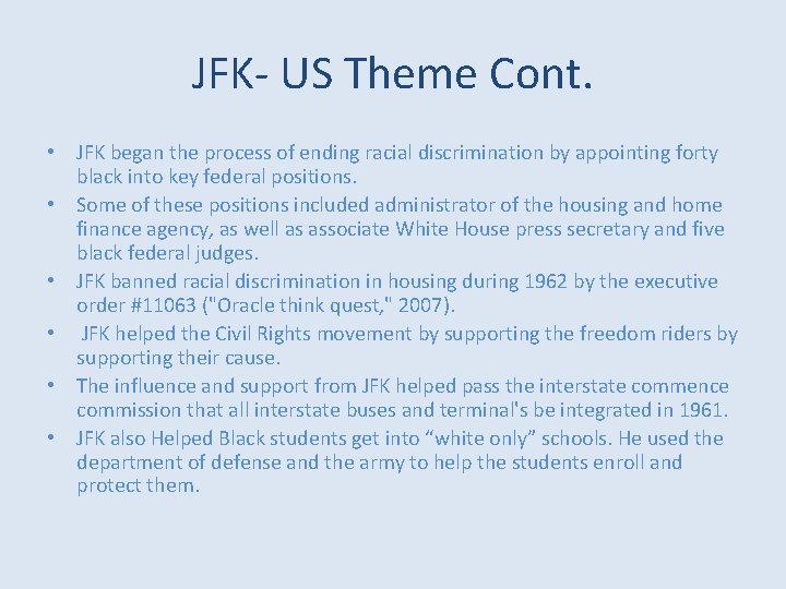 JFK- US Theme Cont. • JFK began the process of ending racial discrimination by JFK- US Theme Cont. • JFK began the process of ending racial discrimination by