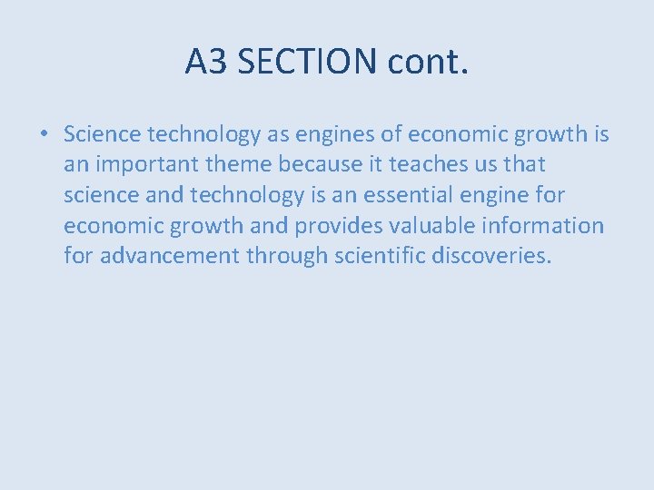 A 3 SECTION cont. • Science technology as engines of economic growth is an A 3 SECTION cont. • Science technology as engines of economic growth is an