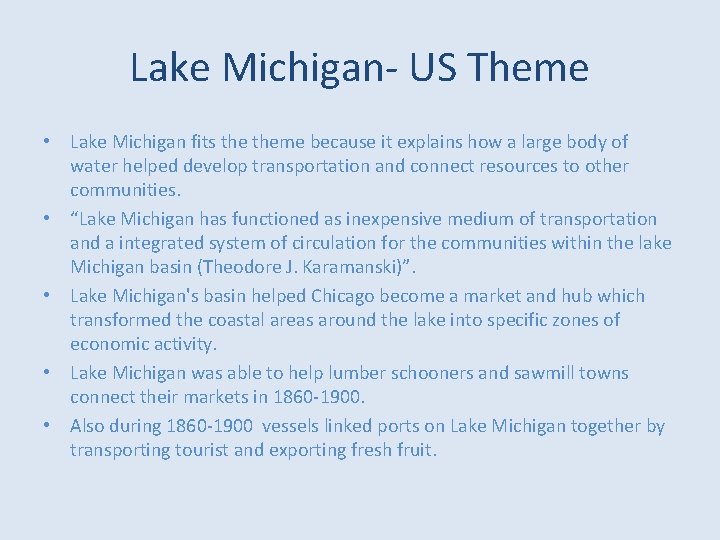 Lake Michigan- US Theme • Lake Michigan fits theme because it explains how a Lake Michigan- US Theme • Lake Michigan fits theme because it explains how a