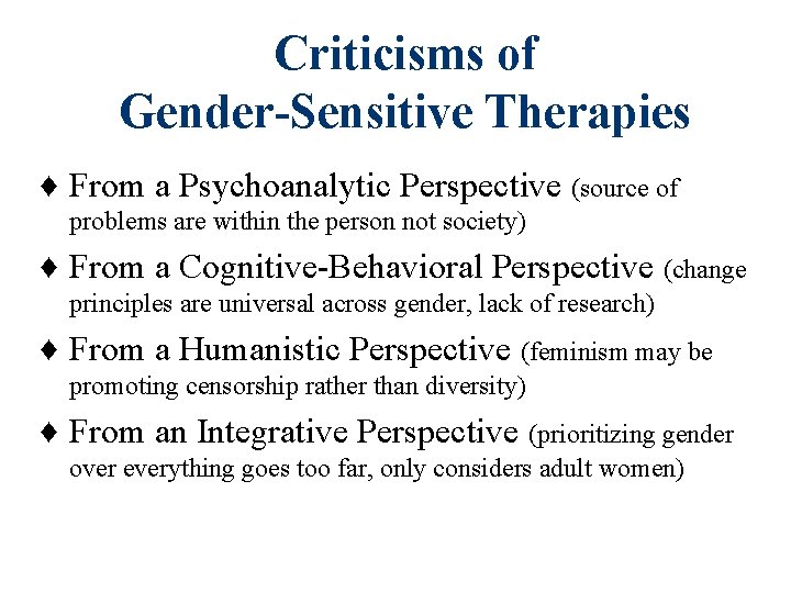 Criticisms of Gender-Sensitive Therapies ♦ From a Psychoanalytic Perspective (source of problems are within