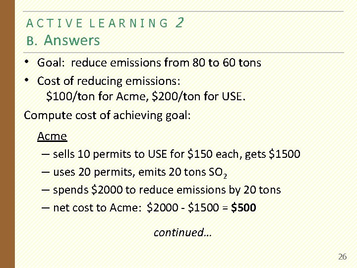 ACTIVE LEARNING B. Answers 2 • Goal: reduce emissions from 80 to 60 tons