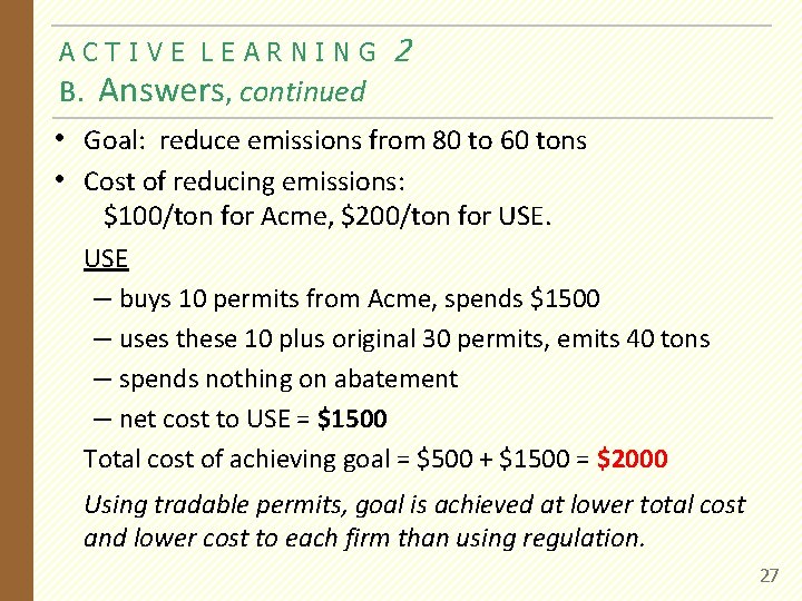 ACTIVE LEARNING B. Answers, continued 2 • Goal: reduce emissions from 80 to 60